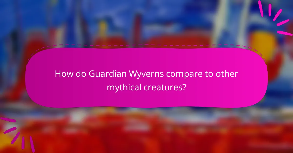 How do Guardian Wyverns compare to other mythical creatures?