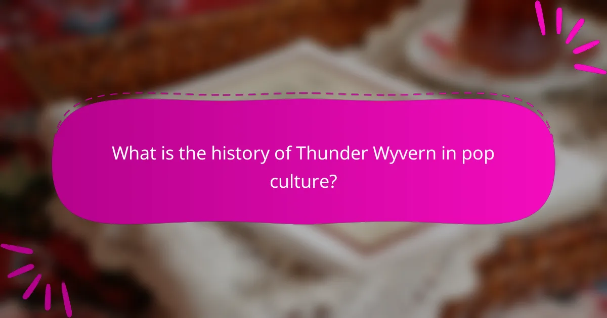 What is the history of Thunder Wyvern in pop culture?